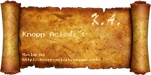 Knopp Acicét névjegykártya